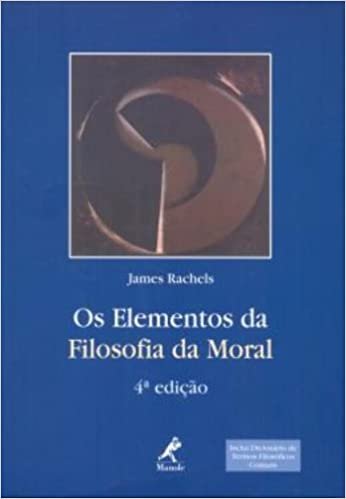  Amazon Os Elementos da Filosofia da Moral - James Rachels